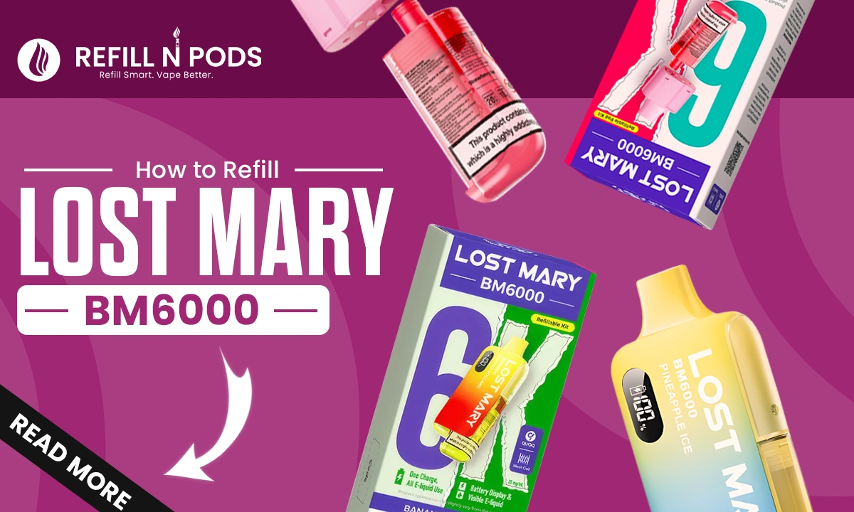 How to Refill Lost Mary BM6000