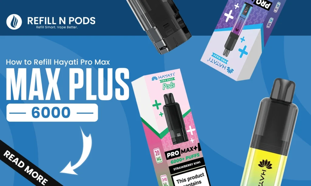 How to Refill Hayati Pro Max Plus 6000